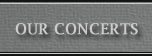 Our Concerts